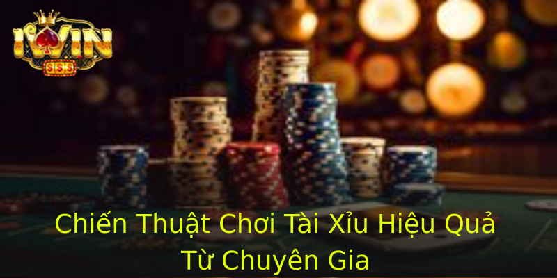Chiến Thuật Chơi Tài Xỉu Hiệu Quả Từ Chuyên Gia Chiến Thuật Chơi Tài Xỉu Hiệu Quả Từ Chuyên Gia
