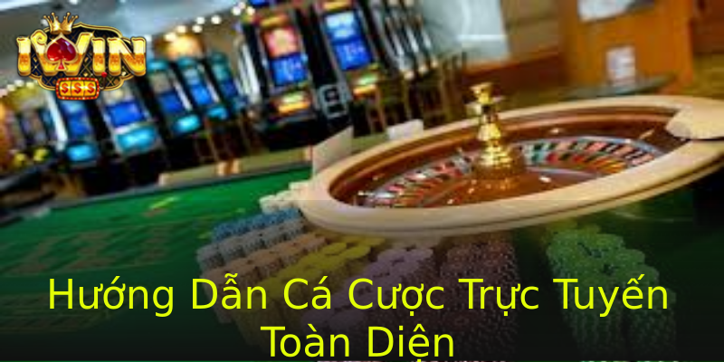 Hướng Dẫn Cá Cược Trực Tuyến Toàn Diện Hướng Dẫn Cá Cược Trực Tuyến Toàn Diện