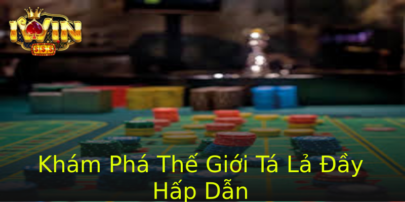 Khám Phá Thế Giới Tá Lả Đầy Hấp Dẫn Khám Phá Thế Giới Tá Lả Đầy Hấp Dẫn