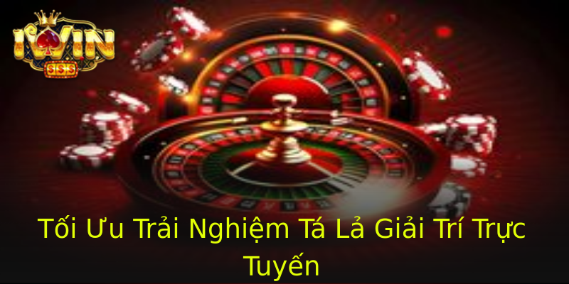 Tối Ưu Trải Nghiệm Tá Lả Giải Trí Trực Tuyến Tối Ưu Trải Nghiệm Tá Lả Giải Trí Trực Tuyến